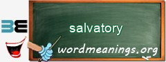 WordMeaning blackboard for salvatory